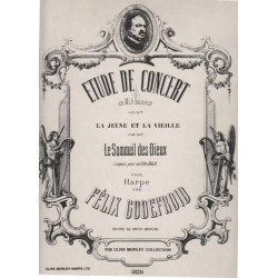 Godefroid Felix - Etude de concert, La jeune & la vieille, Le sommeil des Dieux