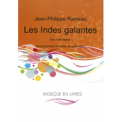 Rameau Jean-Philippe - Gourlaouën Armelle - Les Indes Galantes (pour duo ou...