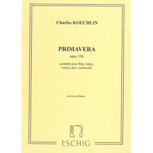 Koechlin Charles - Primavera, quintette (alto, flûte, violon, violoncelle & harpe)