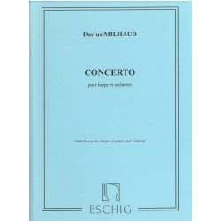 Milhaud Darius - Concerto pour harpe et orchestre, réduction harpe & piano