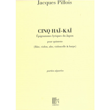 Pillois Jacques - 5 Haï-Kaï, quintette, parties séparées (alto, flûte, violon, violoncelle & harpe)
