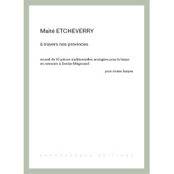 Etcheverry Maïté - A travers nos provinces