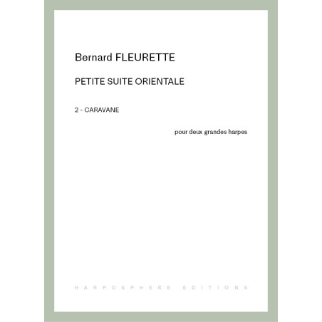 Fleurette Bernard - Petite suite orientale 2 : Caravane