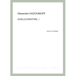 Ouzounoff Alexandre - Quelle aventure... !