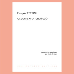 Petrini François - Challan Annie - La bonne aventure ô gué