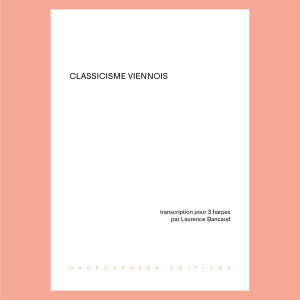 Bancaud Laurence - Classicisme Viennois (airs célèbres pour 3 harpes)